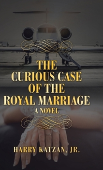 Hardcover The Curious Case of the Royal Marriage Book