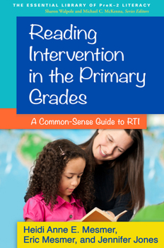 Hardcover Reading Intervention in the Primary Grades: A Common-Sense Guide to RTI Book