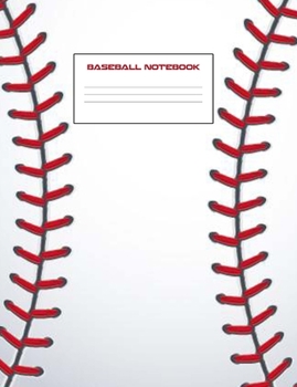 Paperback Baseball Notebook: Baseball Composition Notebook 7.44"" x 9.69" 120 Pages Wide Ruled Line Paper Book