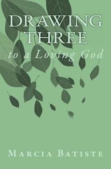 Paperback Drawing Three: to a Loving God Book