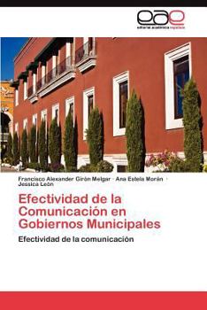 Paperback Efectividad de la Comunicación en Gobiernos Municipales [Spanish] Book