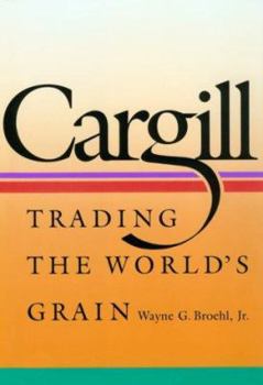Hardcover Cargill: Trading the World S Grain Book