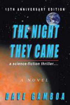 Paperback The Night They Came: A Science-fiction Thriller.... Book