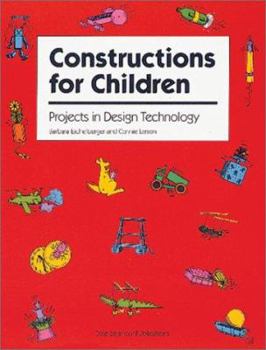 Paperback Constructions for Children: Projects in Design Technology Book