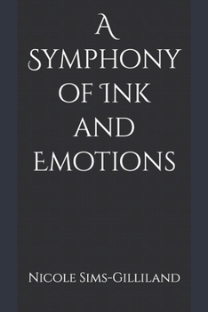 Paperback A Symphony of Ink and Emotions Book