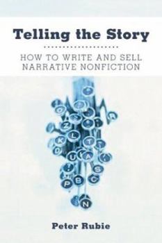 Paperback Telling the Story: How to Write and Sell Narrative Nonfiction Book