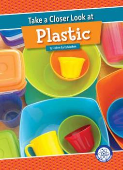 Take a Closer Look at Plastic - Book  of the Core Content Science - Take a Closer Look