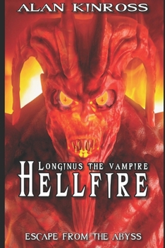 Paperback Longinus the Vampire: Hellfire Book