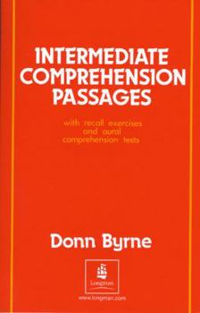 Paperback Intermediate Comprehension Passages: With Recall Exercises and Aural Comprehension Tests Book