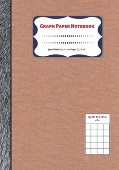 Paperback Graph Paper Notebook: Quad Ruled 4x4 - 110 Pages - 7" x 10" Squared Graphing Paper * Blank Notebook * Grid Paper * Softback ...(Composition Book