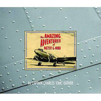 Hardcover The Amazing Adventures of Betsy & Niki Book