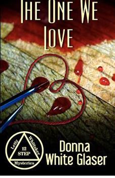Paperback The One We Love: A Letty Whittaker 12 Step Mystery Book