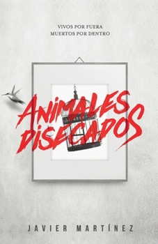 Paperback Animales disecados [Spanish] Book