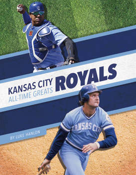 Library Binding Kansas City Royals All-Time Greats Book
