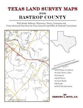 Paperback Texas Land Survey Maps for Bastrop County Book