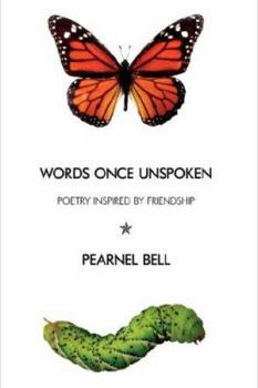 Paperback Words Once Unspoken: Poetry Inspired by Friendship Book