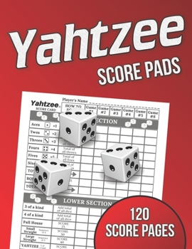 Yahtzee Score Pads : 120 Score Pages, Large Print Size 8. 5 X 11 in, Yahtzee Game Score Cards, Yahtzee Dice Board Game, Yahtzee Score Sheets, Record Keeper Book