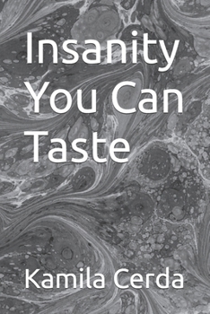 Paperback Insanity You Can Taste Book