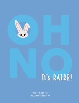 Paperback Oh No It's Rairb! Book