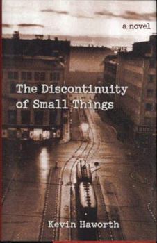 Hardcover The Discontinuity of Small Things Book