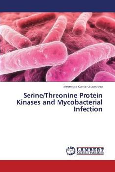 Paperback Serine/Threonine Protein Kinases and Mycobacterial Infection Book