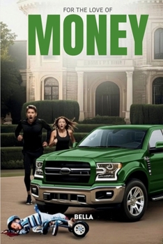 Paperback For The Love Of Money Book