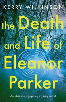 The Death and Life of Eleanor Parker