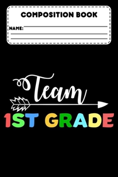 Composition Book Team 1st Grade: 1st Grade Primary Composition Notebook, Handwriting Practice Paper For Students, Class Workbook, Back To School Supplies
