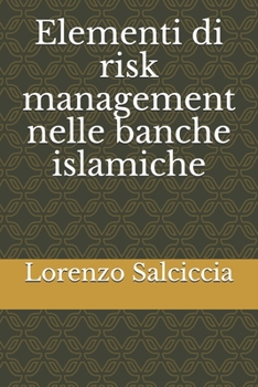 Paperback Elementi di risk management nelle banche islamiche [Italian] Book
