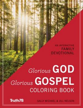 Staple Bound Glorious God, Glorious Gospel - Coloring Book