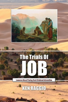 Paperback The Trials Of Job: Lessons About How To Face God-Ordained Adversities Book