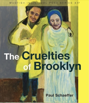 Paperback The Cruelties of Brooklyn Book