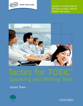 Paperback Tactics for TOEIC Speaking and Writing Tests [With 2 CDs and Key and Tapescripts] Book