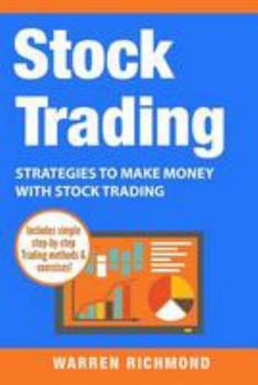 Paperback Stock Trading: Strategies to Make Money with Stock Trading Book