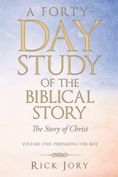 Paperback A Forty-Day Study of the Biblical Story: The Story of Christ Book