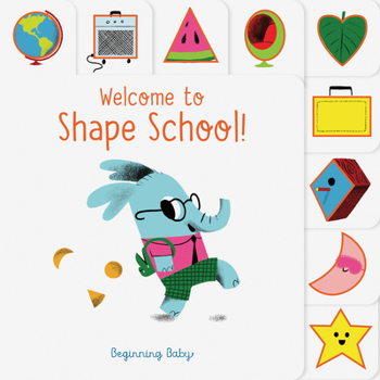 Board book Chronicle Baby: Welcome to Shape School!: Beginning Baby Book