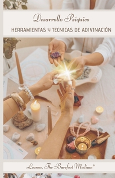 Paperback Desarrollo Psíquico: Herramientas y Técnicas de Adivinación [Spanish] Book