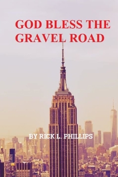 Paperback God Bless the Gravel Road Book