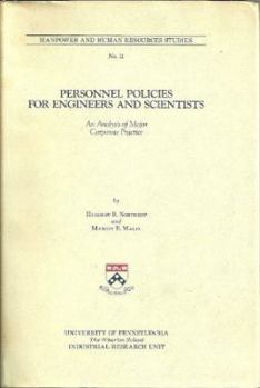 Personnel policies for engineers and scientists: An analysis of major corporate practice