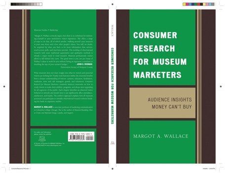 Paperback Consumer Research for Museum Marketers: Audience Insights Money Can't Buy Book