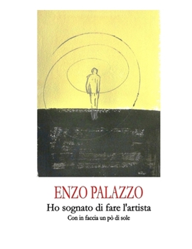 Paperback Ho Sognato Di Fare l'Artista [Italian] Book