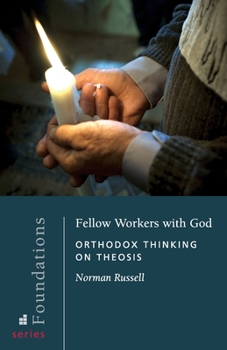 Paperback Fellow Workers with God: Orthodox Thinking on Theosis Book