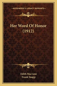 Paperback Her Word Of Honor (1912) Book