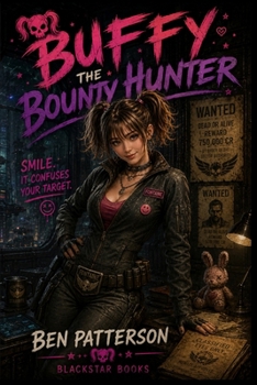 Buffy the Bounty Hunter: Underestimated