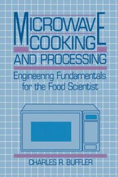 Paperback Microwave Cooking and Processing: Engineering Fundamentals for the Food Scientist Book