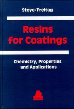 Hardcover Resins for Coatings: Chemistry, Properties and Applications Book