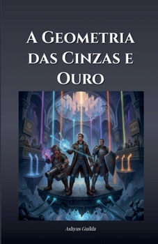 Paperback A Geometria das Cinzas e Ouro [Portuguese] Book