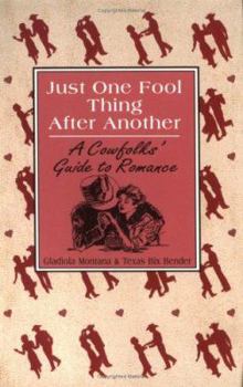 Paperback Just One Fool Thing After Another: A Cowfolk's Guide to Romance Book
