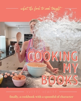 Paperback Cooking My Books: What the fork to cook tonight Book