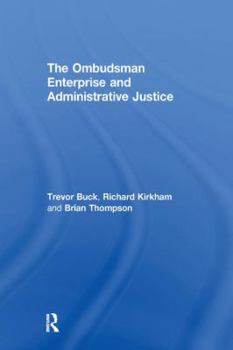 Paperback The Ombudsman Enterprise and Administrative Justice Book